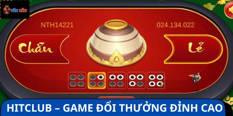 Hitclub tự hào là nền tảng giải trí nổi bật với tựa game Xóc Đĩa