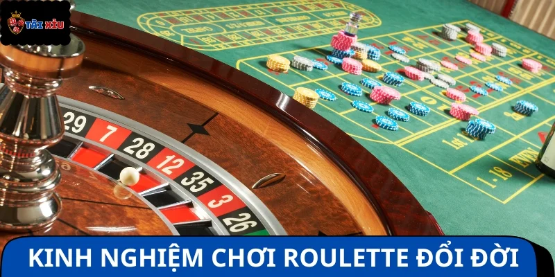 Bật mí các kinh nghiệm chơi roulette hốt bạc 100%