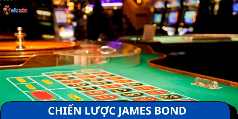 James Bond - Kinh nghiệm chơi roulette kiểm soát vốn tối ưu