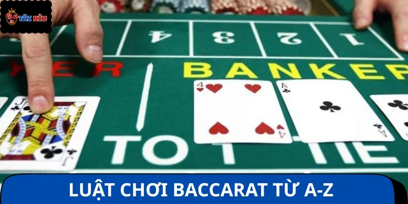 Bật mí luật chơi Baccarat chi tiết dành cho tân thủ tham khảo