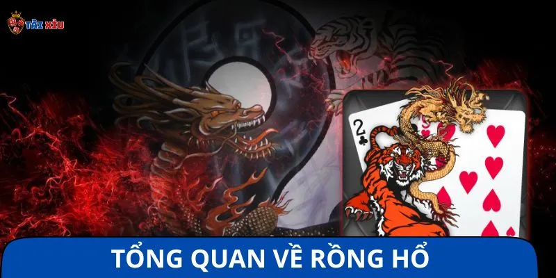 Sơ lược về Rồng Hổ online