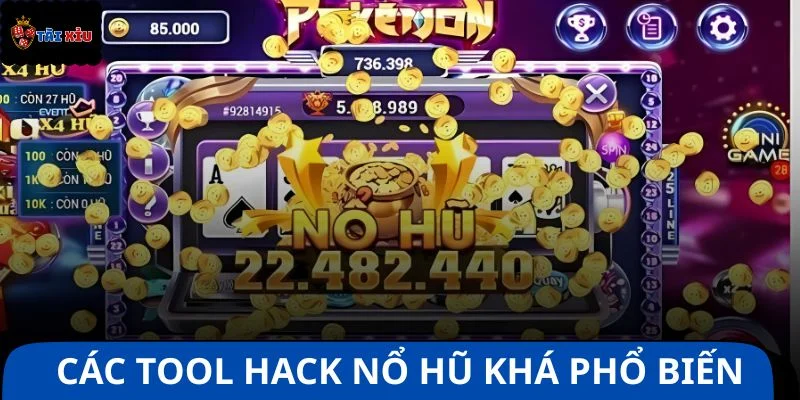 Các tool hack nổ hũ khá phổ biến hiện nay